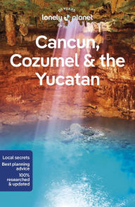Free audio books download for phones Lonely Planet Cancun, Cozumel & the Yucatan 10 by Regis St Louis, Ray Bartlett, Ashley Harrell  English version