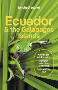 Title: Lonely Planet Ecuador & the Galapagos Islands, Author: Wendy Yanagihara