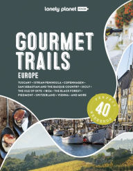 Download english audio books for free Lonely Planet Gourmet Trails of Europe 1 MOBI (English literature) by Lonely Planet Food