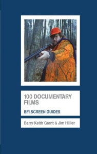 Title: 100 Documentary Films, Author: Barry Keith Grant