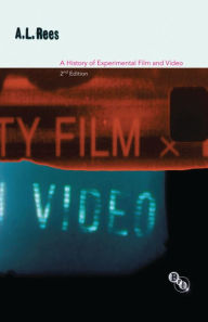 Title: A History of Experimental Film and Video, Author: A.L. Rees