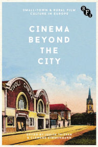 Title: Cinema Beyond the City, Author: Judith Thissen