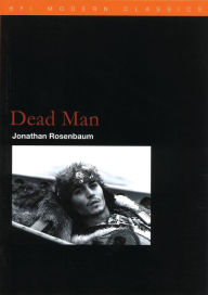Title: Dead Man, Author: Jonathan Rosenbaum