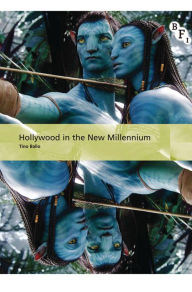 Title: Hollywood in the New Millennium, Author: Tino Balio