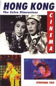 Title: Hong Kong Cinema: The Extra Dimensions, Author: Stephen Teo