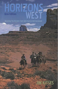 Title: Horizons West: Directing the Western from John Ford to Clint Eastwood, Author: Jim Kitses