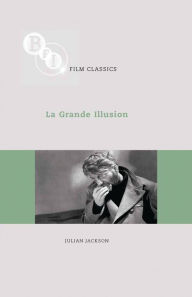 Title: La Grande Illusion, Author: Julian Jackson