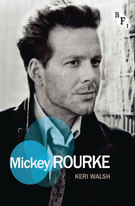 Title: Mickey Rourke, Author: Keri Walsh