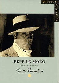 Title: Pepe le Moko, Author: Ginette Vincendeau