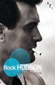 Title: Rock Hudson, Author: John Mercer PhD