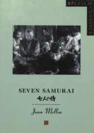 Title: Seven Samurai, Author: Joan Mellen