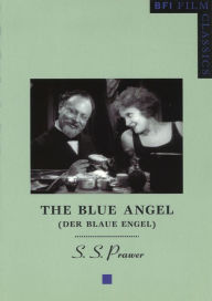 Title: The Blue Angel (Der Blaue Engel), Author: S.S.  Prawer