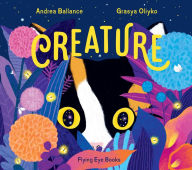 Title: Creature, Author: Andrea Ballance