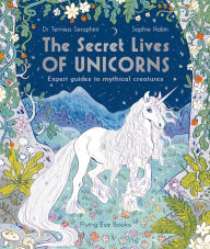 Title: The Secret Lives of Unicorns, Author: Temisa Seraphini