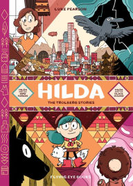 Download books online pdf Hilda: The Trolberg Stories: Hilda and the Bird Parade / Hilda and the Black Hound 9781838740832 English version by Luke Pearson, Luke Pearson FB2 PDF ePub