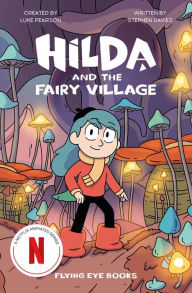 Title: Hilda and the Fairy Village, Author: Luke Pearson