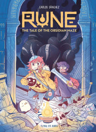 Title: Rune: Tale of the Obsidian Maze (library edition), Author: Carlos Sánchez