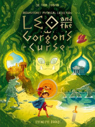 English books in pdf format free download Leo and the Gorgon's Curse: Brownstone's Mythical Collection 4 by Joe Todd-Stanton PDB