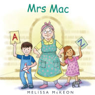 Title: Mrs Mac, Author: Melissa McKeon
