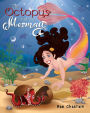 The Octopus and the Mermaid