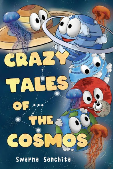 Crazy Tales of The Cosmos