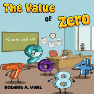 Title: The Value of Zero, Author: Robert A Vigil