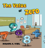 Title: The Value of Zero, Author: Robert A Vigil