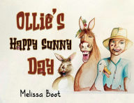 Title: Ollie's Happy Sunny Day, Author: Melissa Boot