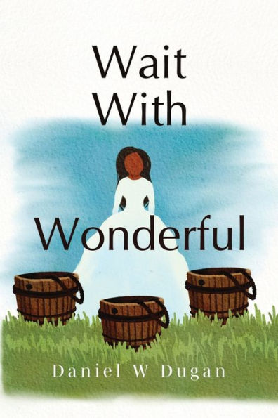 Wait With Wonderful