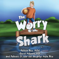 Title: The Worry Shark, Author: Melissa Rice