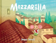 Title: Mozzarella, Author: Jenna James