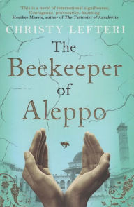 Title: The Beekeeper of Aleppo, Author: Christy Lefteri