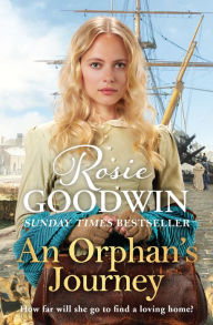 Free ebook downloads for kindle from amazon An Orphan's Journey: The new heartwarming saga from the Sunday Times bestselling author 9781838773120 (English literature) PDB FB2 by Rosie Goodwin