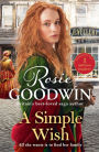 A Simple Wish: A heartwarming and uplifiting saga from bestselling author Rosie Goodwin