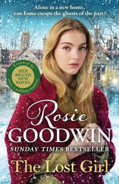 The Lost Girl: heartbreaking new novel from Sunday Times bestseller Rosie Goodwin