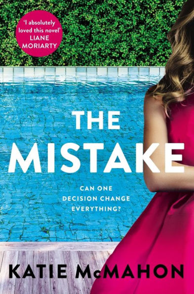 The Mistake: Perfect for fans of T.M. Logan and Liane Moriarty