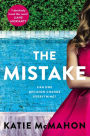 The Mistake: Perfect for fans of T.M. Logan and Liane Moriarty
