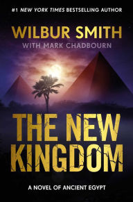 Title: New Kingdom: The New Kingdom, Author: Wilbur Smith