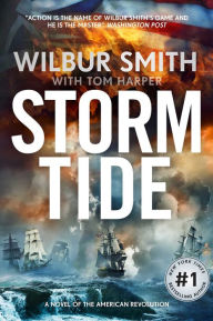 Title: Storm Tide: A Novel of the American Revolution, Author: Wilbur Smith