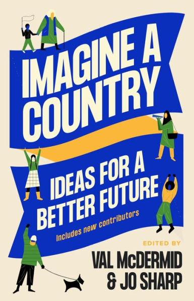 Imagine A Country: Ideas for a Better Future