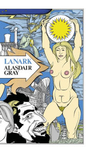 Ebook free download to mobile Lanark: A Life in Four Books 9781838852900 English version  by Alasdair Gray, William Boyd