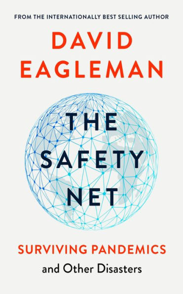 The Safety Net: Surviving Pandemics and Other Disasters