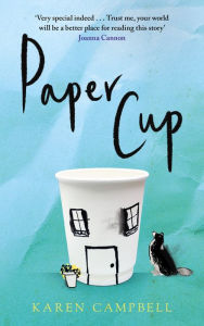 Title: Paper Cup, Author: Karen Campbell