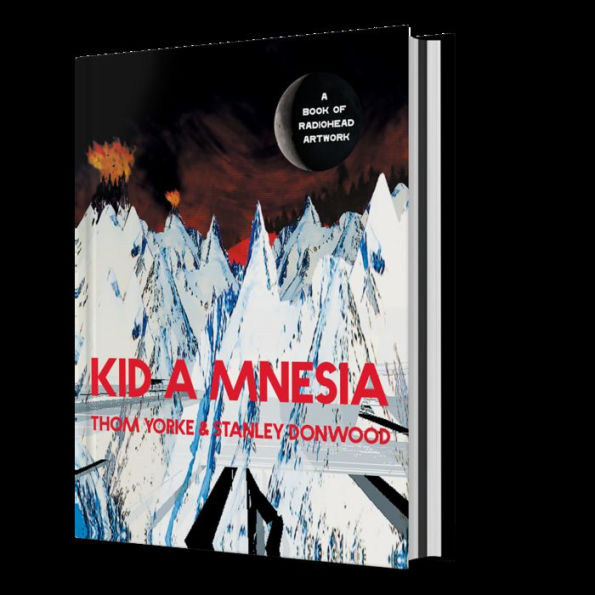 Kid A Mnesia - By Thom Yorke & Stanley Donwood (hardcover) : Target