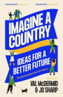 Imagine A Country: Ideas for a Better Future