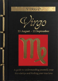 Title: Virgo: A Guide to Understanding Yourself, Your Friendships and Finding Your True Love, Author: Marisa St Clair