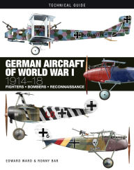 Title: German Aircraft of World War I: 1914-18, Author: Edward Ward