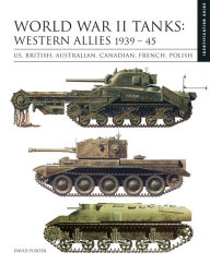 Read and download books online World War II Tanks: Western Allies 1939-45: US, British, Australian, Canadian, French, Polish 9781838861131  English version