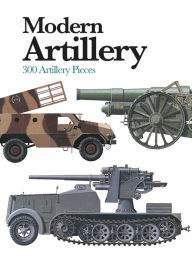 Download full ebook google books Modern Artillery: 300 Artillery Pieces