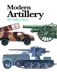 Title: Modern Artillery: 300 Artillery Pieces, Author: Ian V Hogg